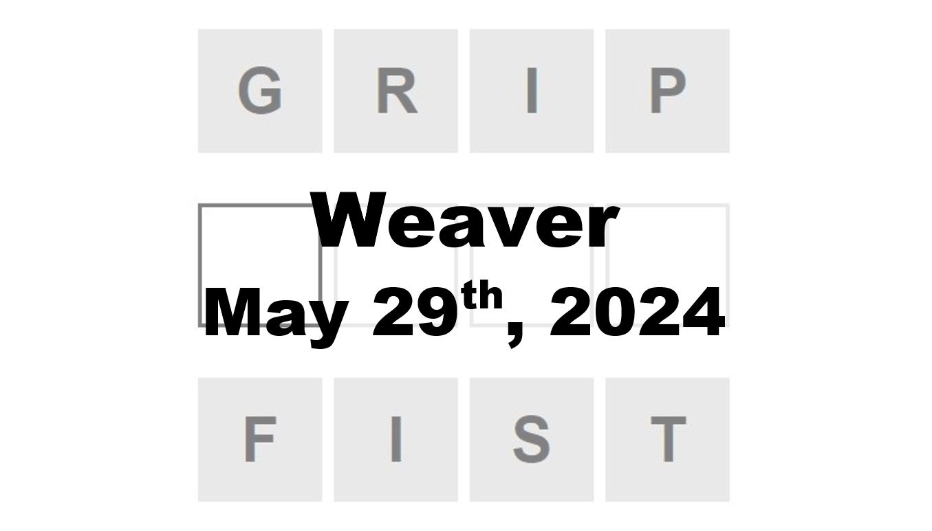 Daily Weaver Answers - 29th May 2024