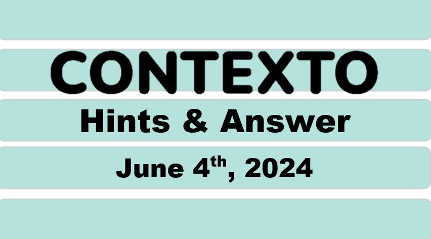 Daily Contexto 625 - June 4th 2024