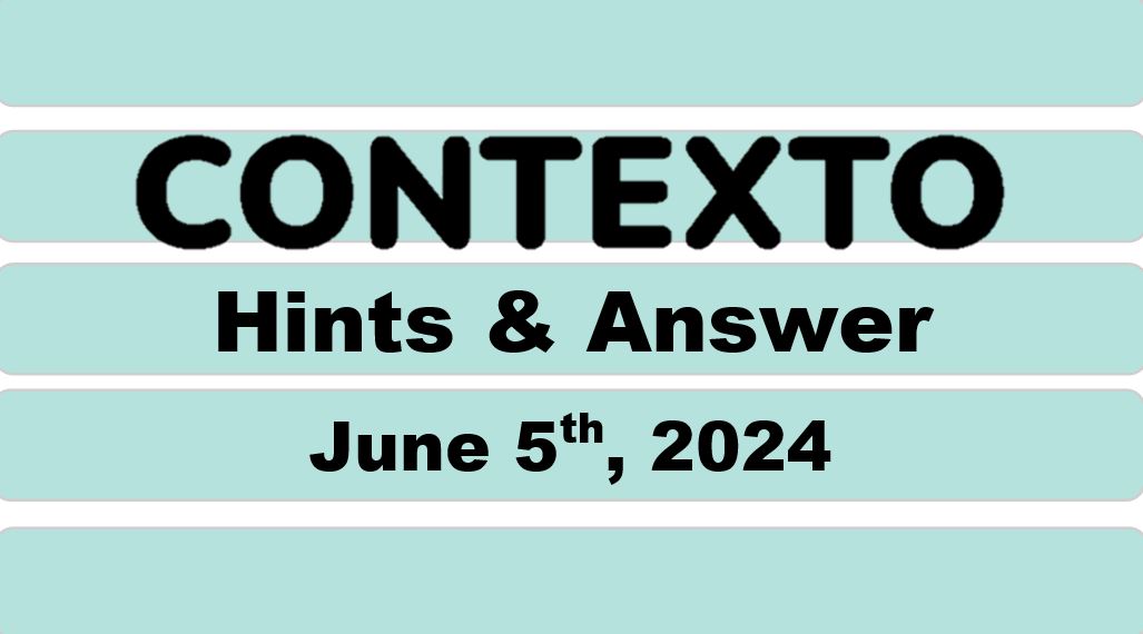 Daily Contexto 626 - June 5th 2024