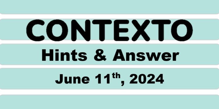 Daily Contexto 632 - June 11th 2024