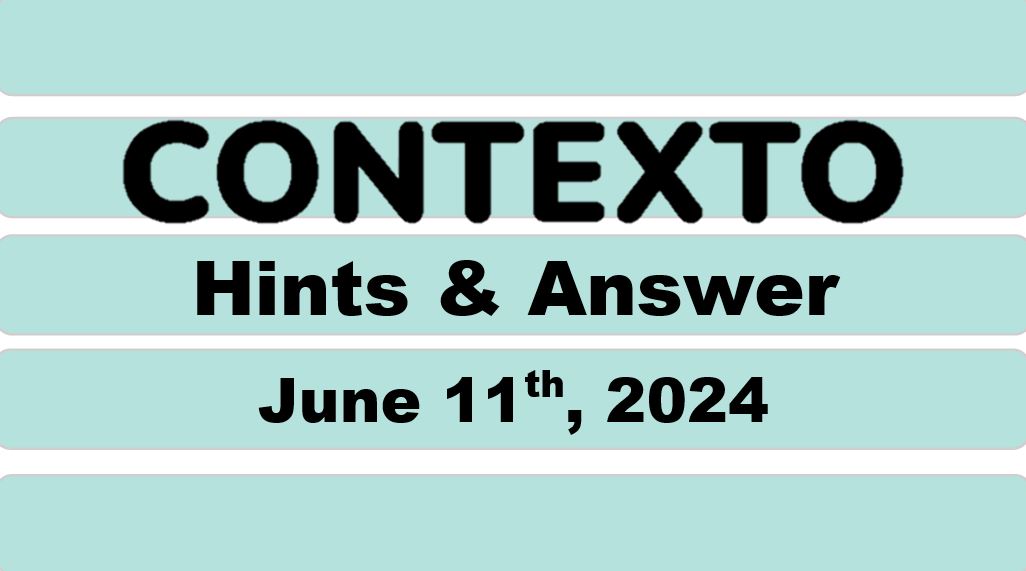 Daily Contexto 632 - June 11th 2024