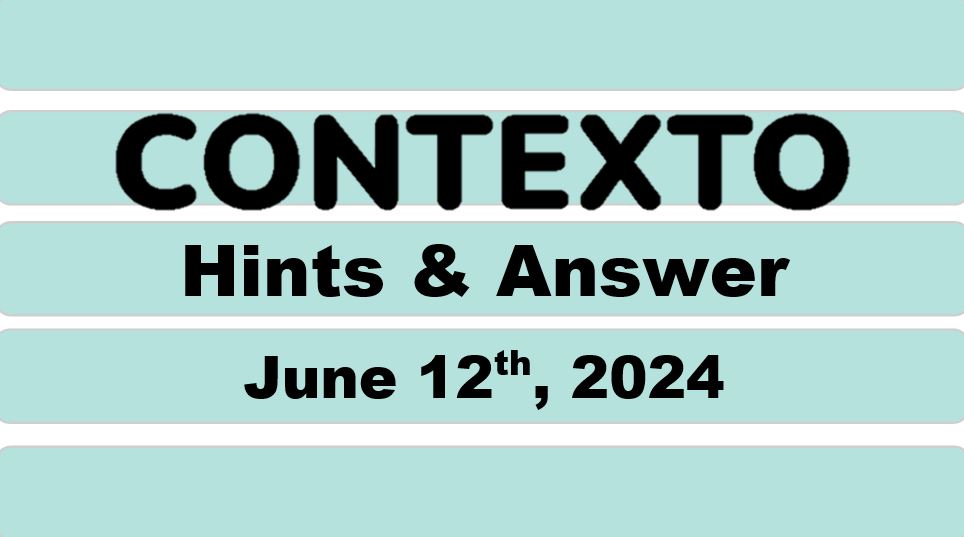 Daily Contexto 633 - June 12th 2024