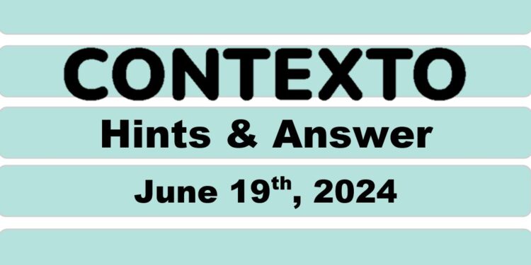 Daily Contexto 640 - June 19th 2024