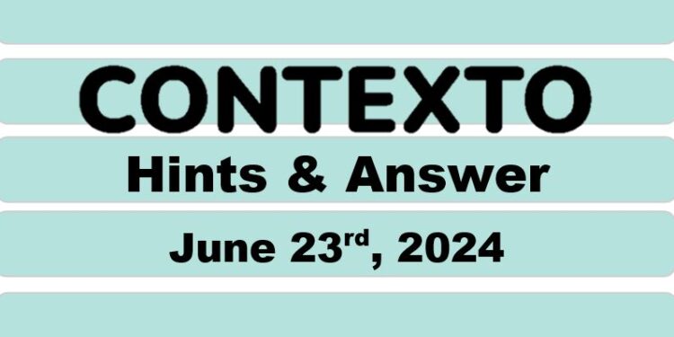 Daily Contexto 644 - June 23rd 2024