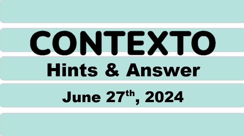 Daily Contexto 648 - June 27th 2024