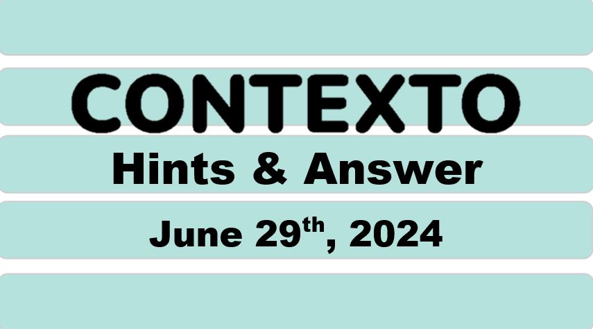 Daily Contexto 650 - June 29th 2024