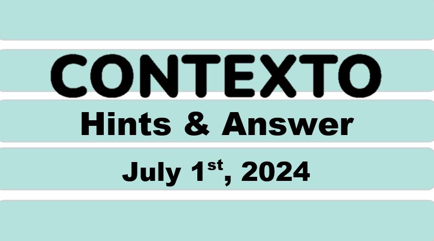 Daily Contexto 652 - July 1st 2024