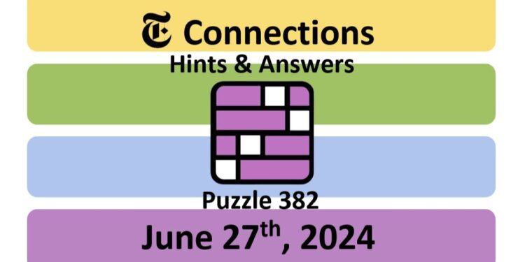Daily NYT Connections 382 Answers - June 27th 2024