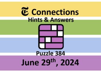 Daily NYT Connections 384 Answers - June 29th 2024