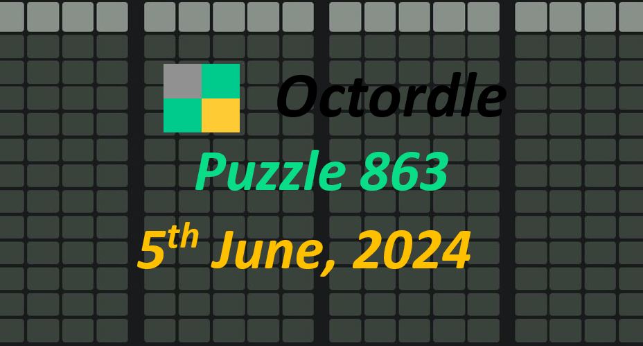 Daily Octordle 863 - June 5th 2024