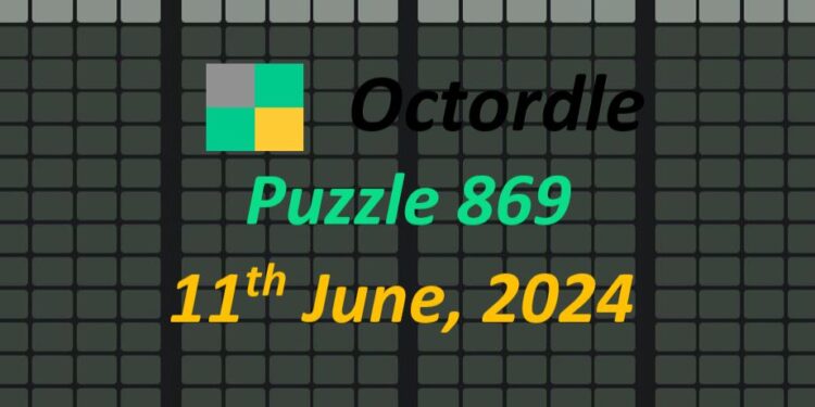 Daily Octordle 869 - June 11th 2024
