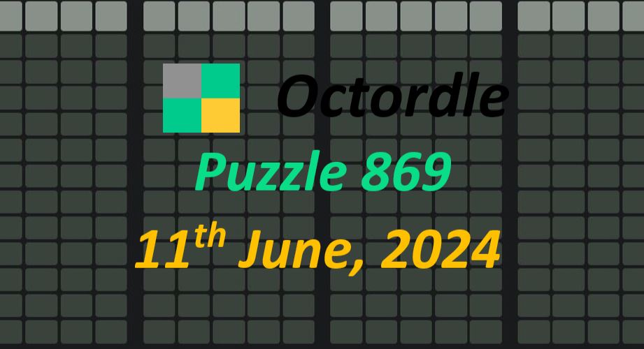 Daily Octordle 869 - June 11th 2024