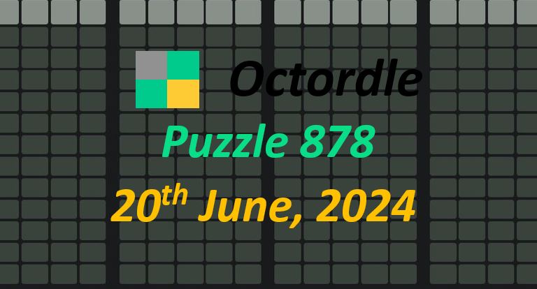 Daily Octordle 878 - June 20th 2024