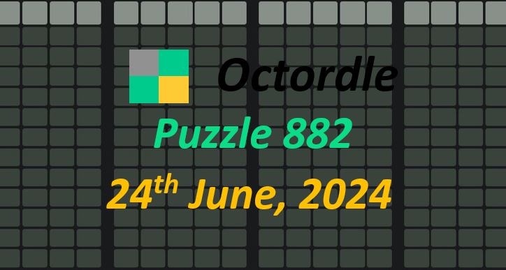 Daily Octordle 882 - June 24th 2024