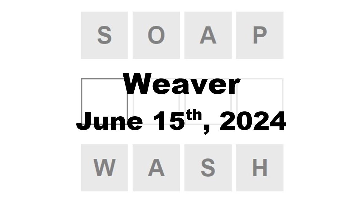 Daily Weaver Answers - 15th June 2024