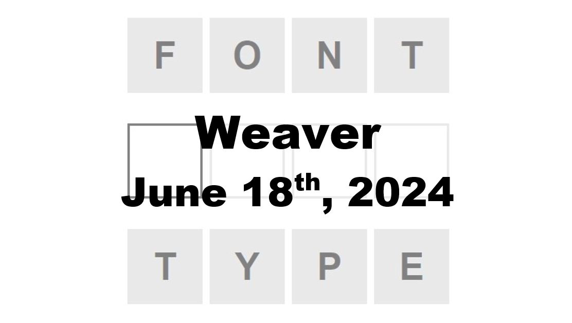 Daily Weaver Answers - 18th June 2024