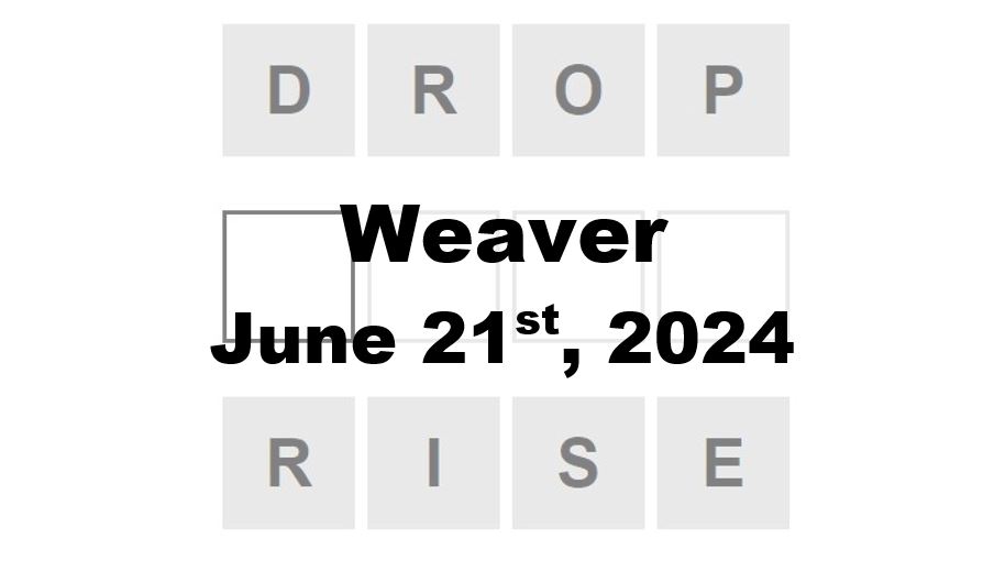 Daily Weaver Answers - 21st June 2024