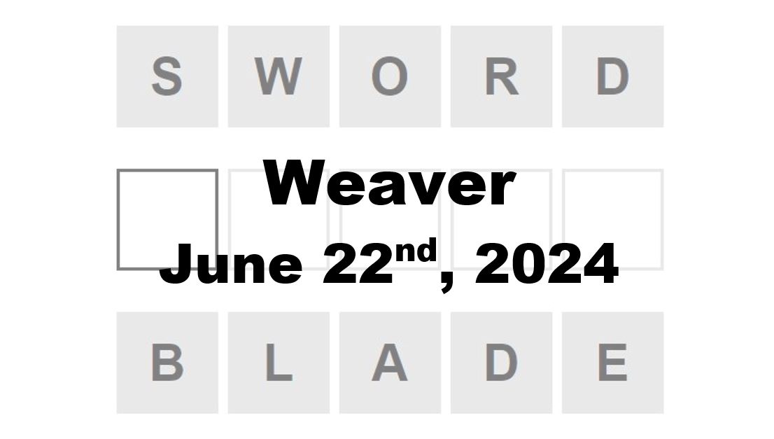 Daily Weaver Answers - 22nd June 2024