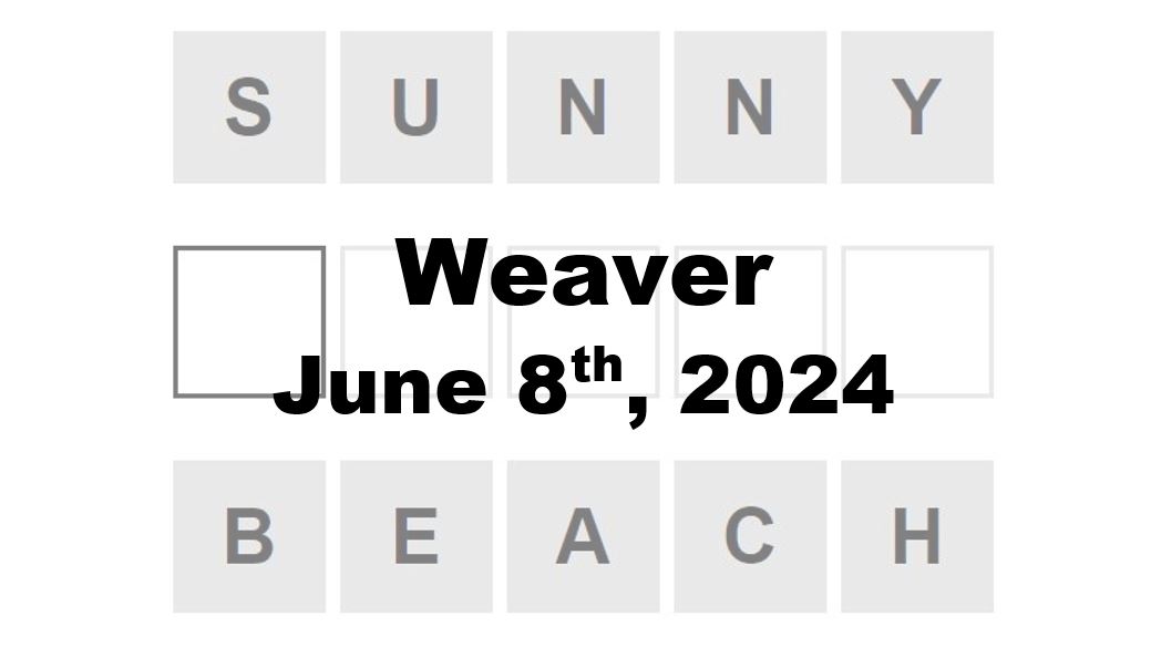 Daily Weaver Answers - 8th June 2024