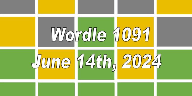 Daily Wordle 1091 - 14th June 2024