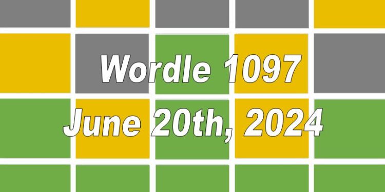 Daily Wordle 1097 - 20th June 2024
