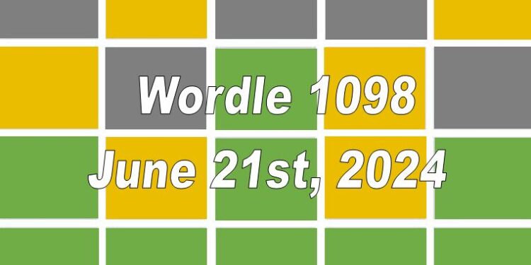 Daily Wordle 1098 - 21st June 2024