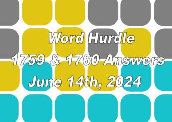Word Hurdle #1759 & #1760 - 14th June 2024