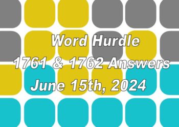 Word Hurdle #1761 & #1762 - 15th June 2024