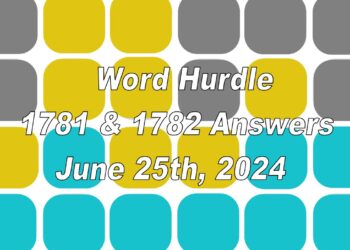 Word Hurdle #1781 & #1782 - 25th June 2024