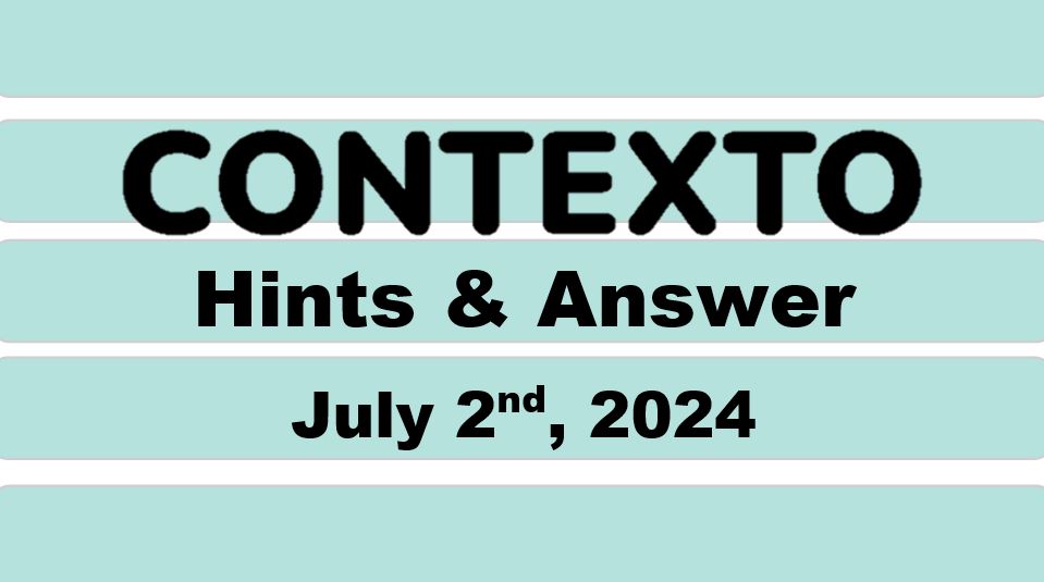 Daily Contexto 653 - July 2nd 2024