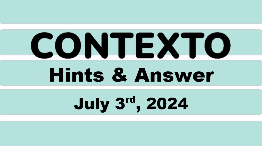 Daily Contexto 654 - July 3rd 2024