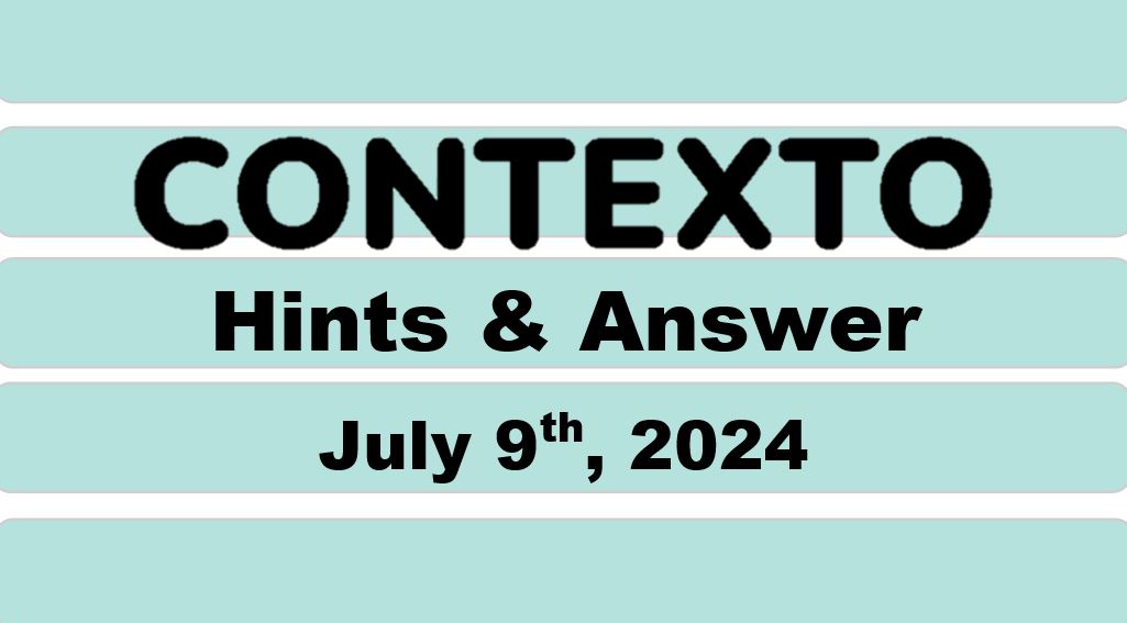 Daily Contexto 660 - July 9th 2024