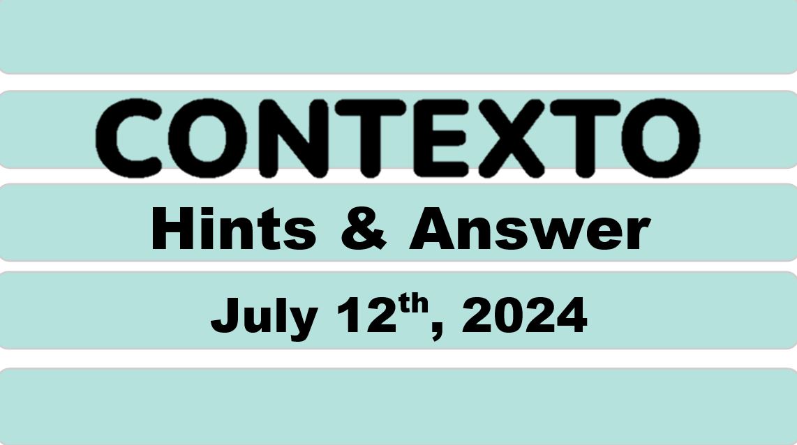 Daily Contexto 663 - July 12th 2024