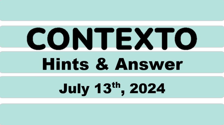 Daily Contexto 664 - July 13th 2024