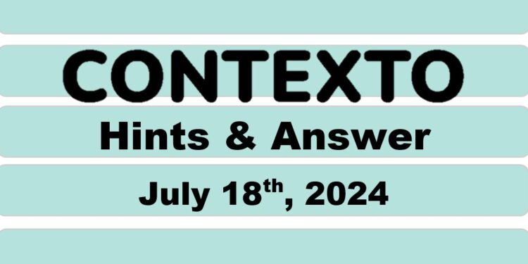 Daily Contexto 669 - July 18th 2024