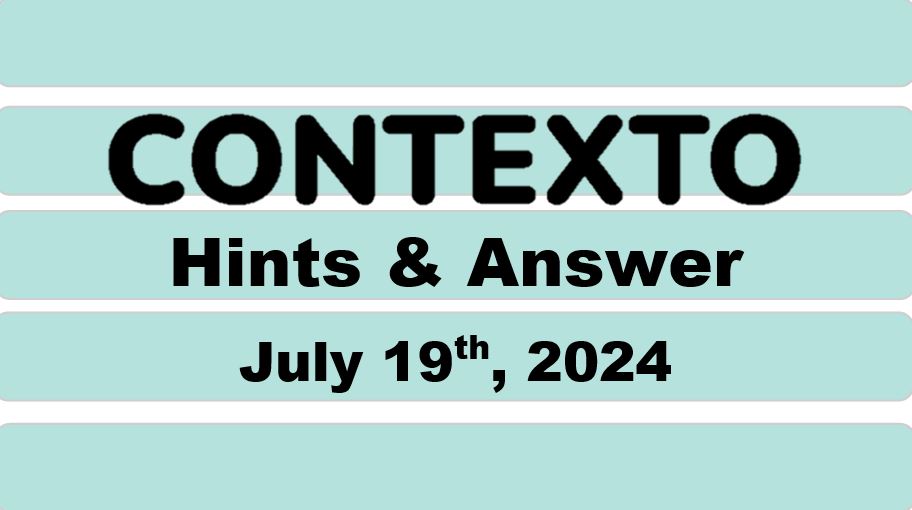 Daily Contexto 670 - July 19+th 2024