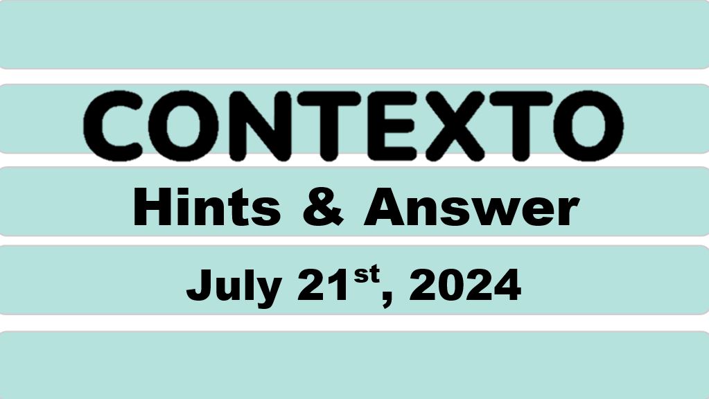 Daily Contexto 672 - July 21st 2024