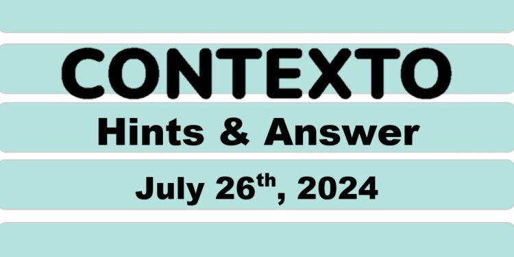 Daily Contexto 676 - July 26th 2024