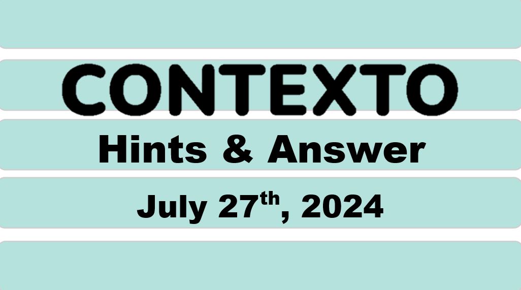 Daily Contexto 677 - July 27th 2024