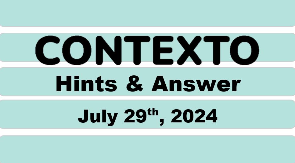 Daily Contexto 679 - July 29th 2024