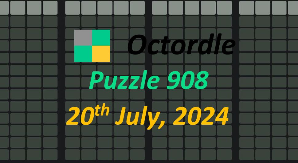 Daily Octordle 20th July 2024 Answers Today 908