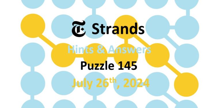 Daily Strands 145 Answers Today - 26th July 2024