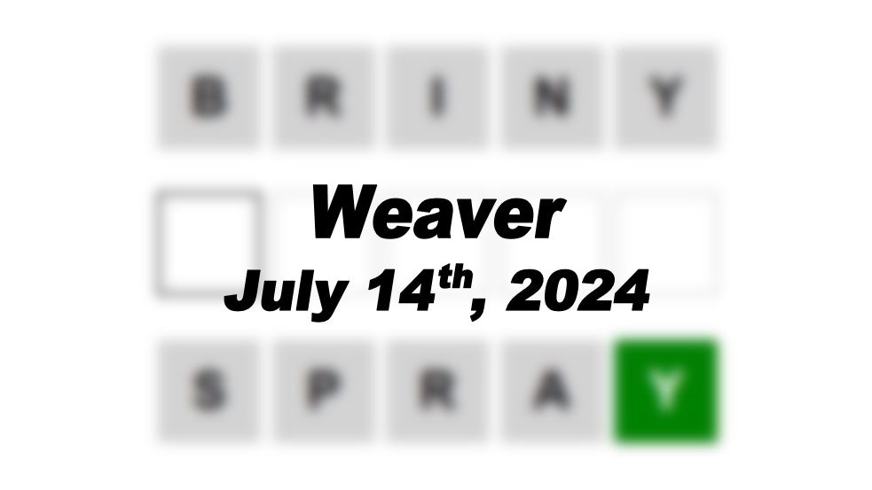 Daily Weaver Answers - 14th July 2024