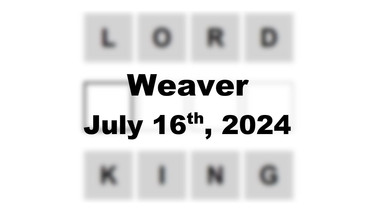 Daily Weaver Answers - 16th July 2024