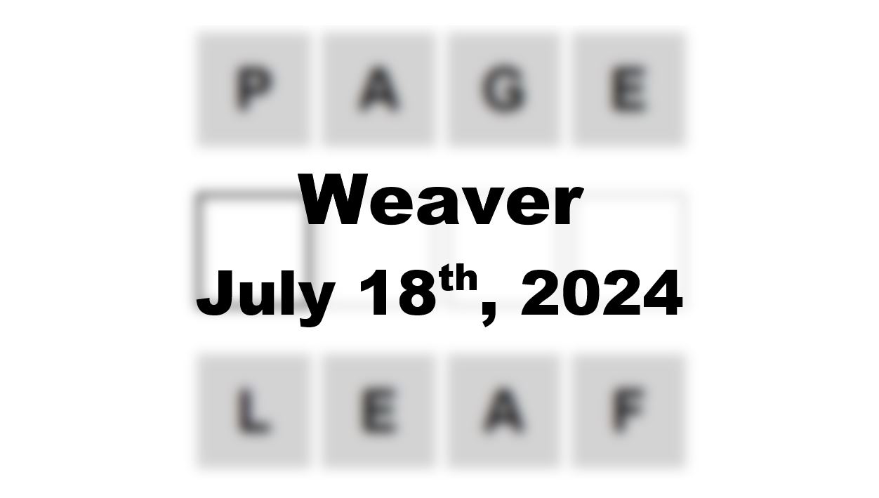 Daily Weaver Answers - 18th July 2024
