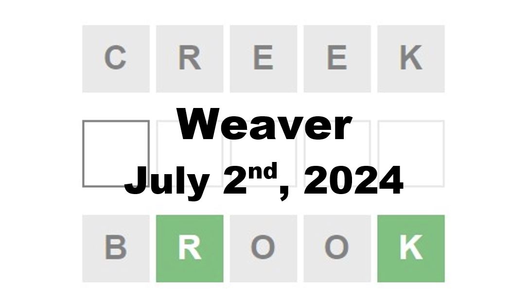 Daily Weaver Answers - 2nd July 2024