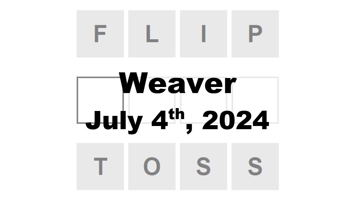 Daily Weaver Answers - 4th July 2024