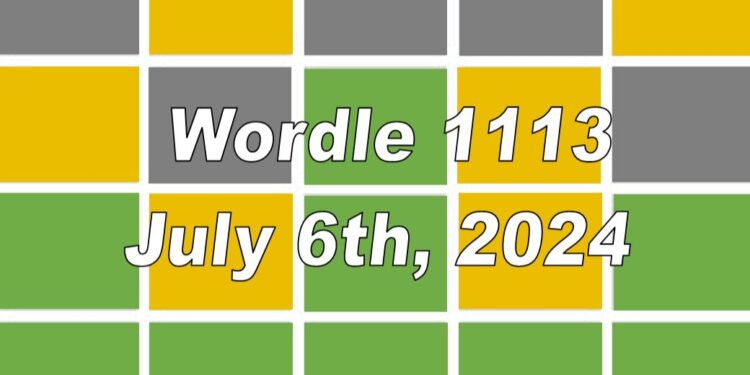 Daily Wordle 1113 - 6th July 2024