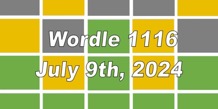 Daily Wordle 1116 - 9th July 2024