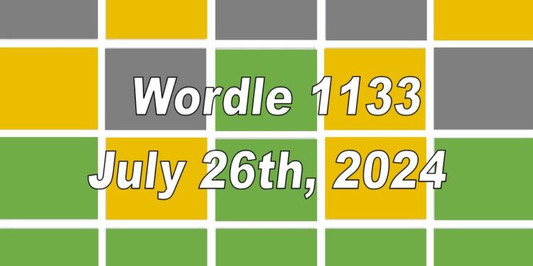 Daily Wordle 1133 - 26th July 2024